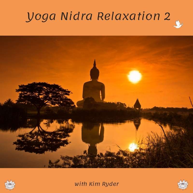 Yoga Nidra Relaxation 2 by Kim Ryder