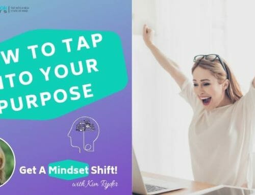 How to Tap Into Your Purpose