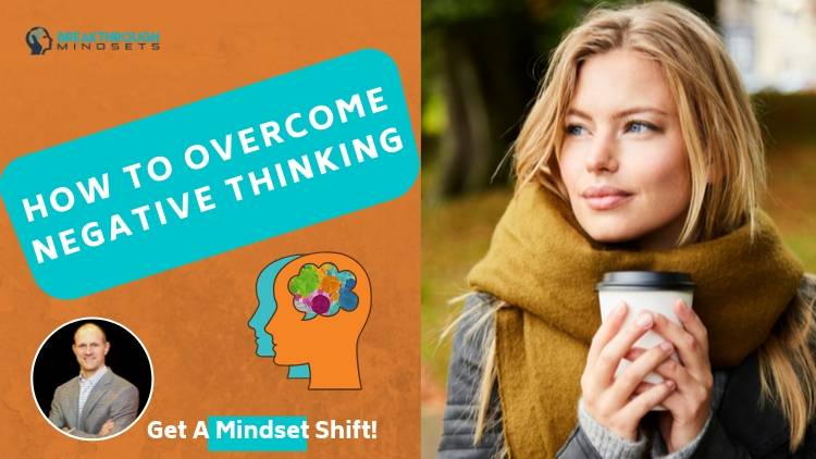 Positive and Negative Thinking - Breakthrough Mindsets